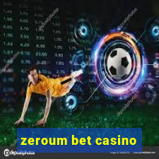 zeroum bet casino